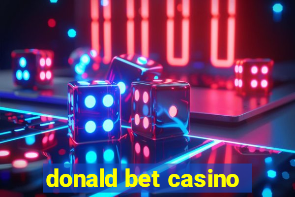 donald bet casino