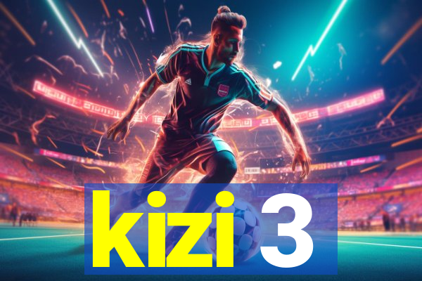 kizi 3