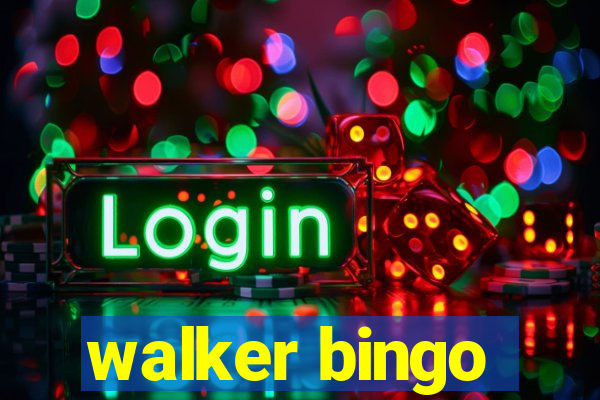 walker bingo