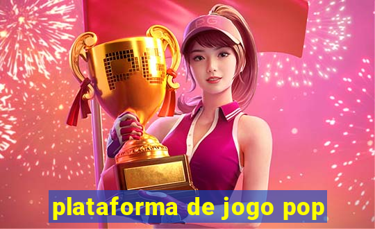 plataforma de jogo pop