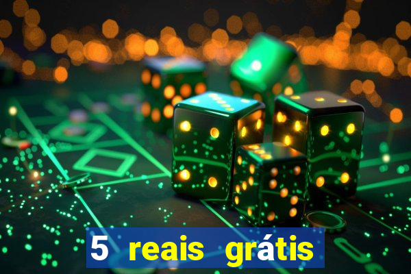 5 reais grátis para apostar sem depósito