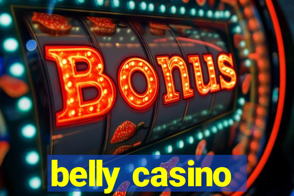 belly casino