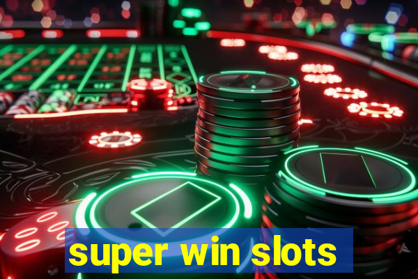 super win slots