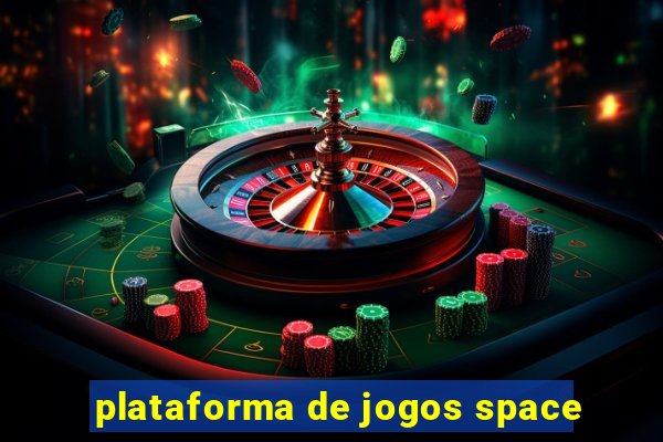 plataforma de jogos space