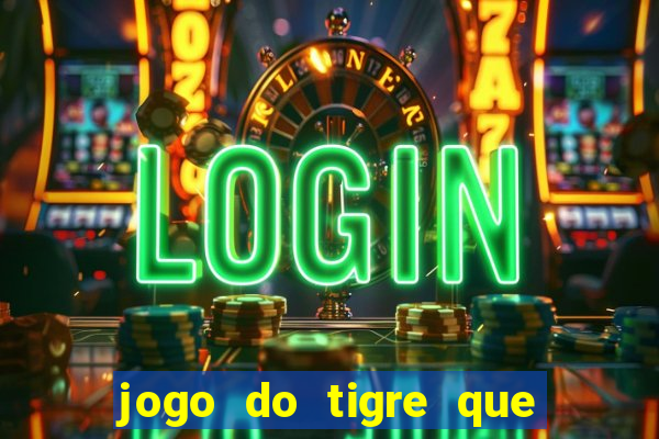 jogo do tigre que paga na hora