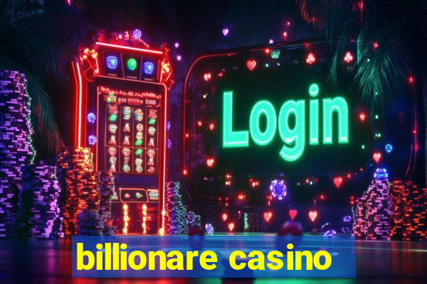 billionare casino