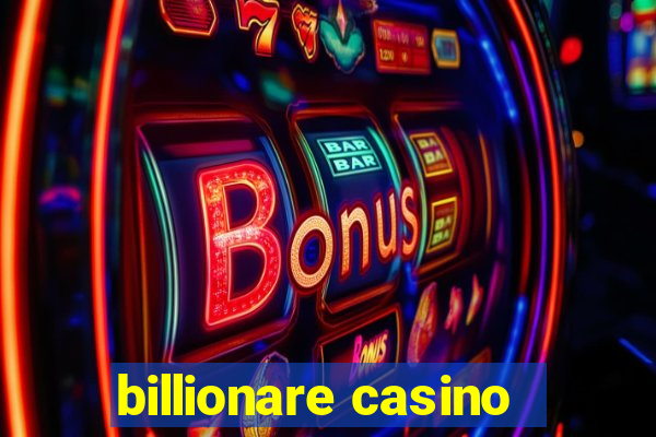 billionare casino