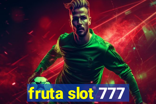 fruta slot 777