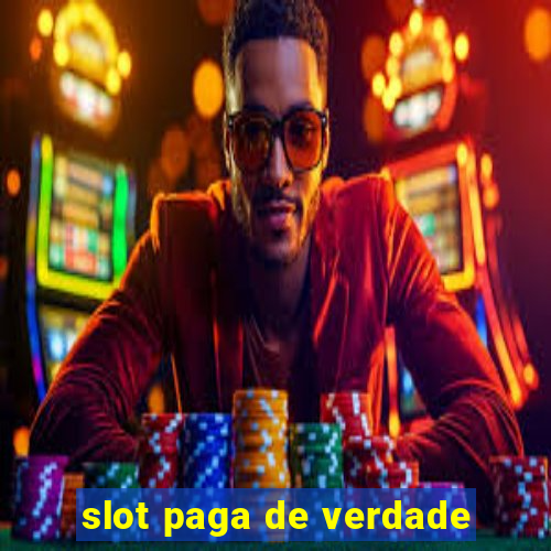 slot paga de verdade