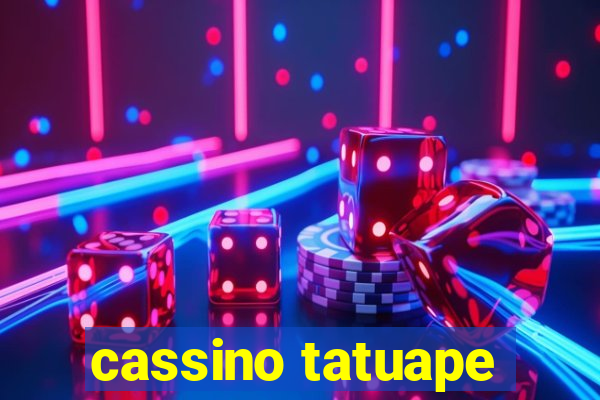 cassino tatuape