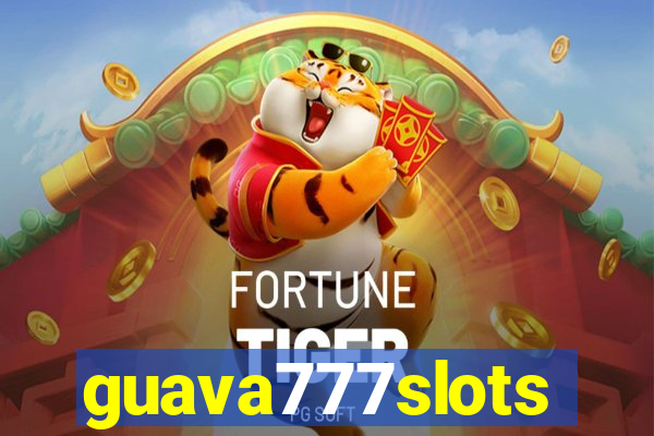 guava777slots