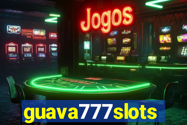 guava777slots