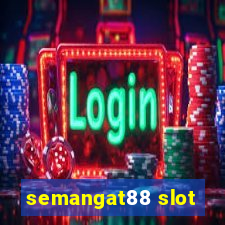 semangat88 slot