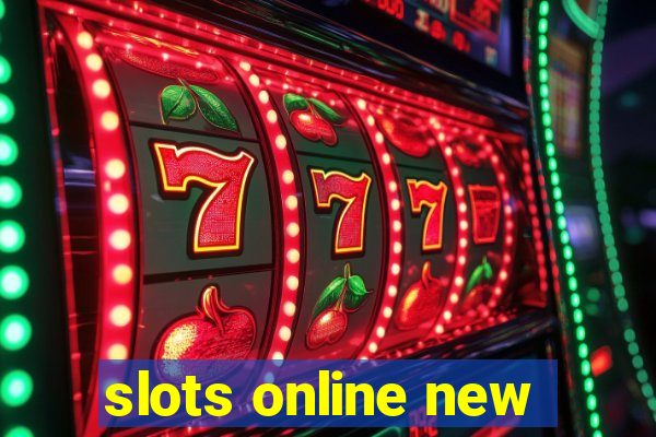 slots online new