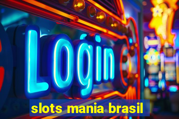 slots mania brasil