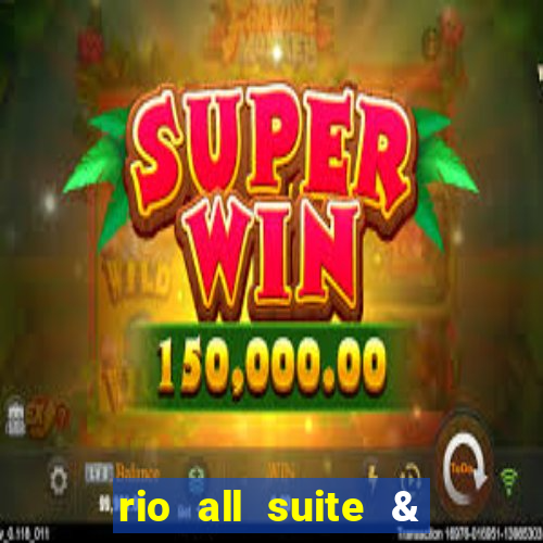 rio all suite & casino hotel