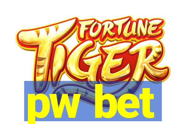 pw bet