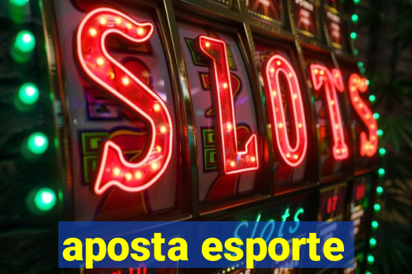 aposta esporte