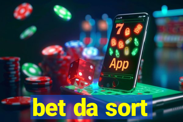 bet da sort