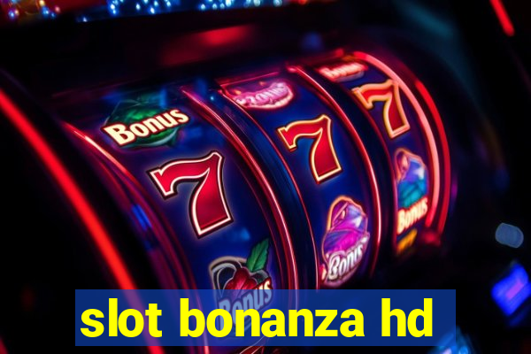 slot bonanza hd