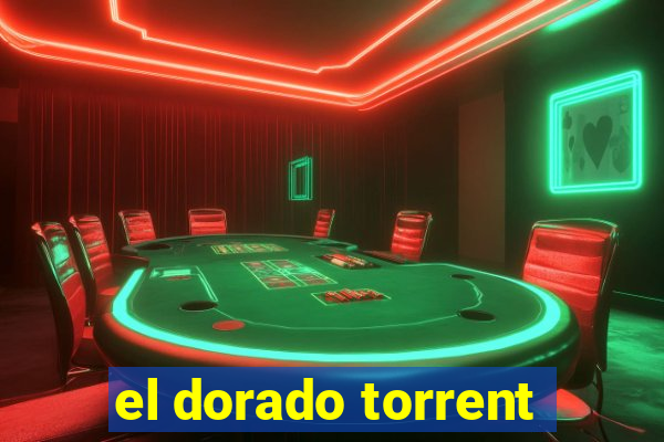 el dorado torrent