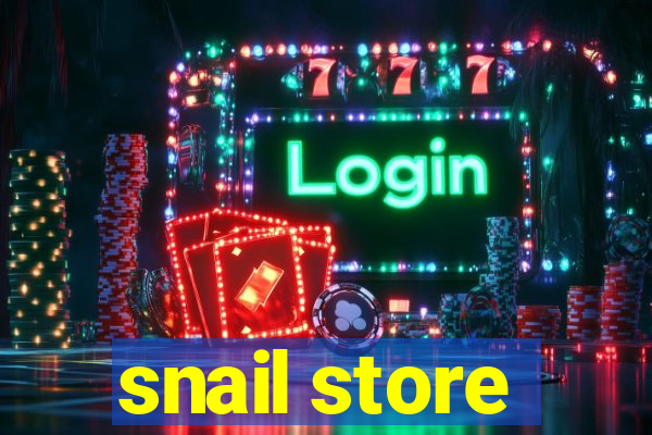 snail store