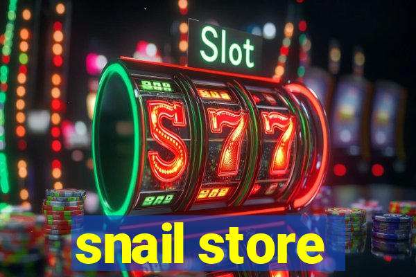 snail store