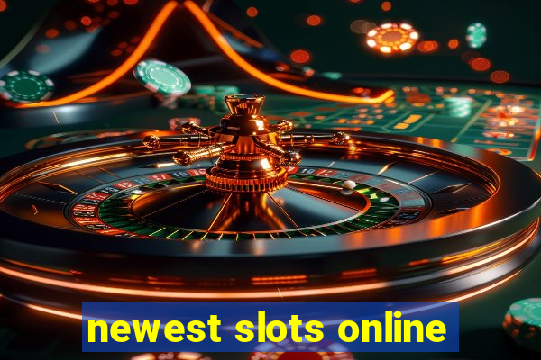 newest slots online