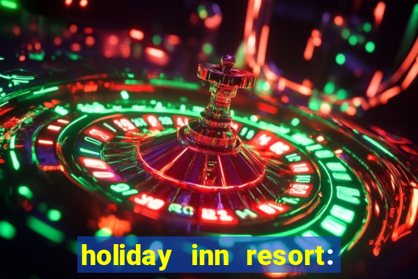 holiday inn resort: aruba-beach resort & casino