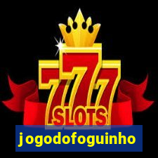 jogodofoguinho