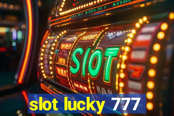 slot lucky 777