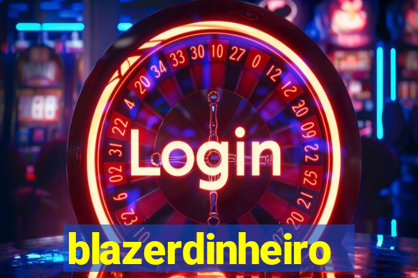 blazerdinheiro