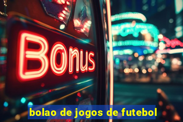 bolao de jogos de futebol