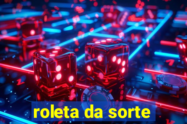 roleta da sorte