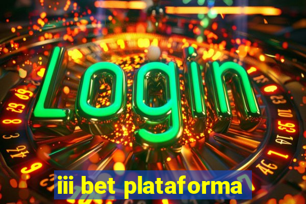 iii bet plataforma