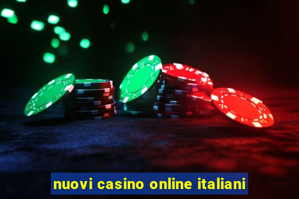 nuovi casino online italiani