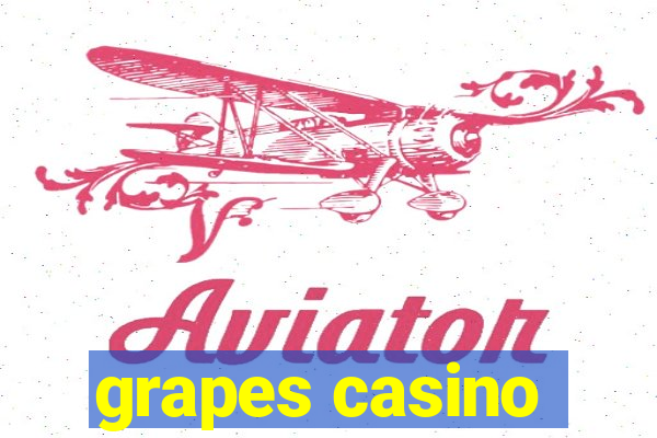 grapes casino