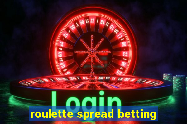 roulette spread betting