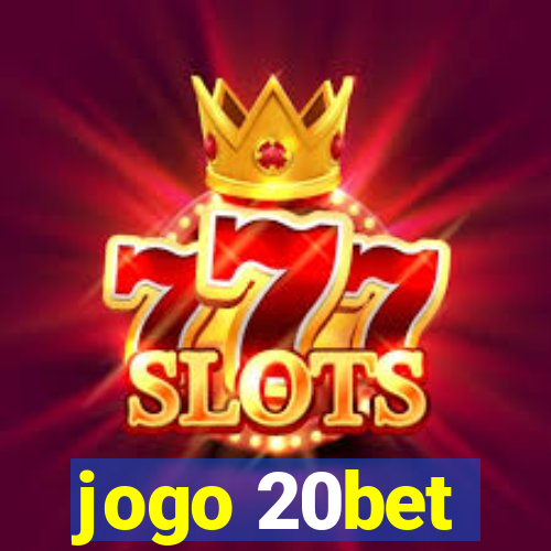 jogo 20bet