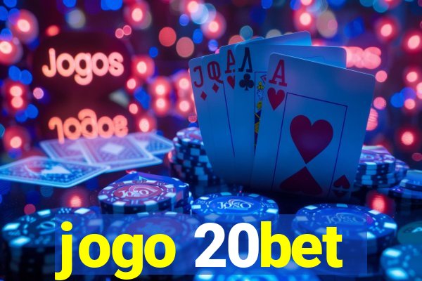 jogo 20bet