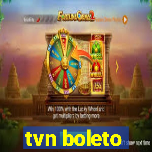 tvn boleto