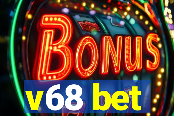 v68 bet