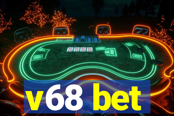 v68 bet