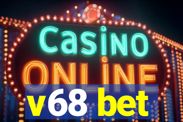 v68 bet