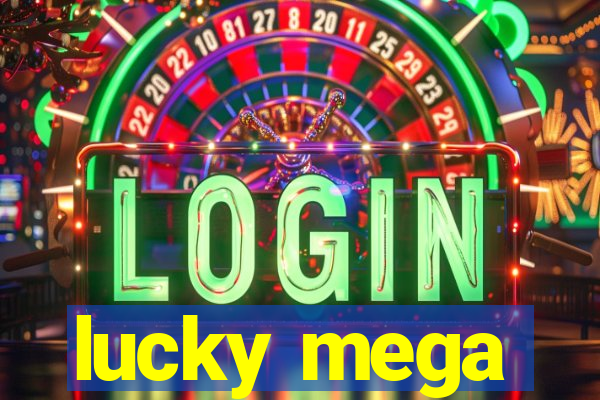 lucky mega