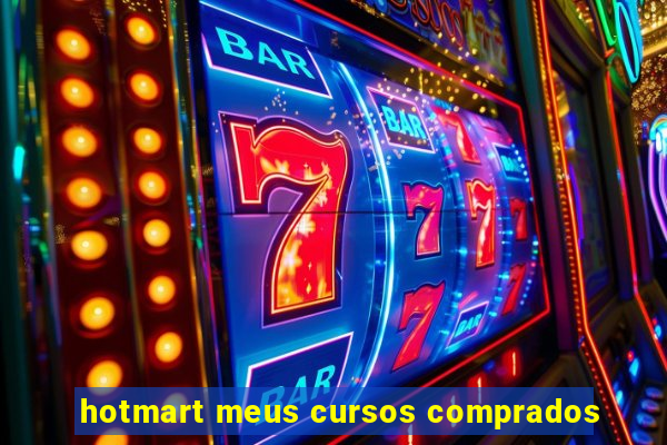 hotmart meus cursos comprados