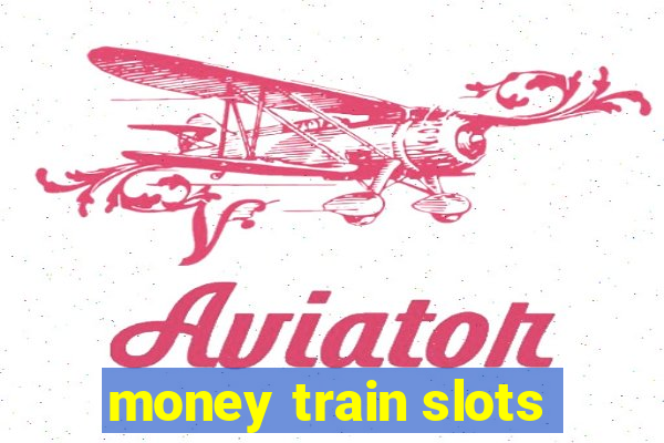 money train slots