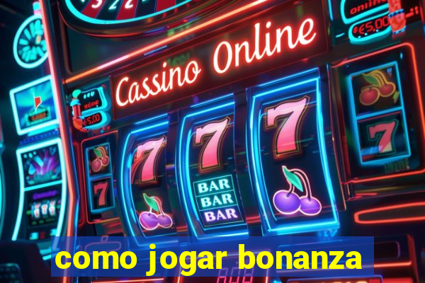 como jogar bonanza