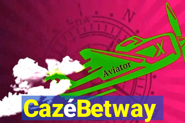 CazéBetway