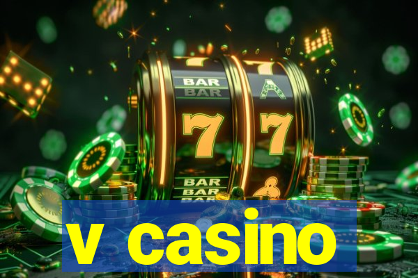 v casino